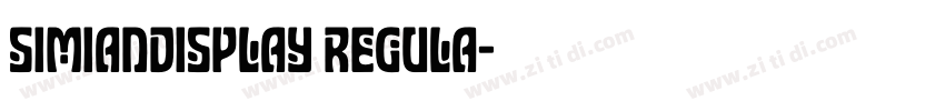 SimianDisplay Regula字体转换